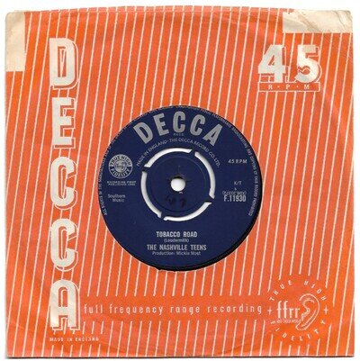 Tobacco Road by The Nashville Teens 7" 45RPM single 1964 Decca F 11930 *VG*