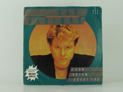 DAN HARTMAN I CAN DREAM ABOUT YOU (61) 2 Track 7" Single including Picture Sleev