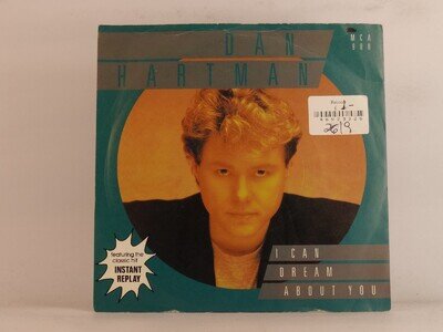 DAN HARTMAN I CAN DREAM ABOUT YOU (103) 2 Track 7" Single including Picture Slee