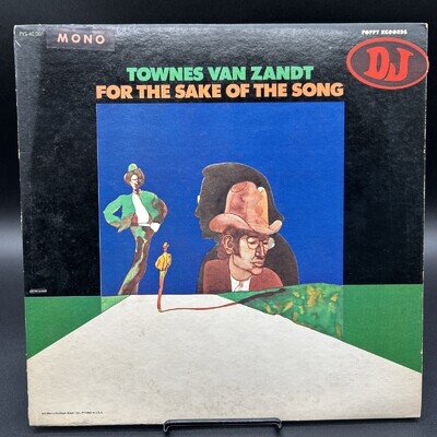 Townes Van Zandt - For The Sake Of The Song LP - NFS DJ Copy with Hype Stickers