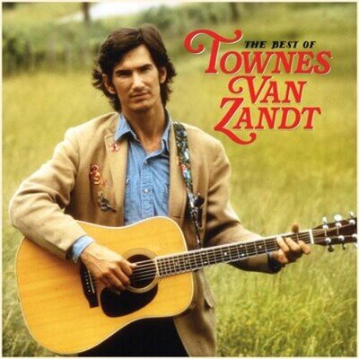 Townes Van Zandt The Best of Townes Van Zandt (Vinyl) 12" Album