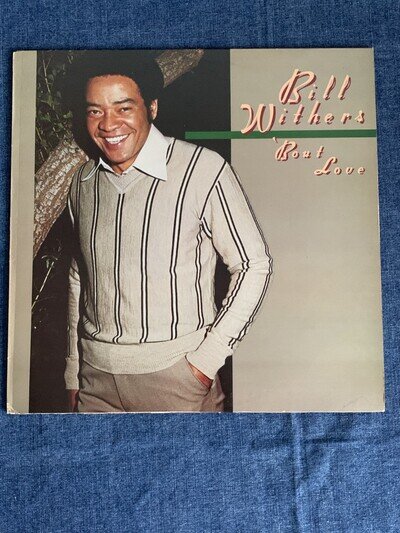 Bill Withers Bout Love 12" Vinyl LP Album 1978 CBS Records A1/B1