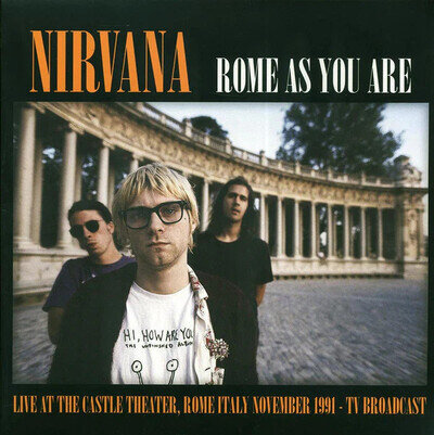 Nirvana - Rome As You Are Live At The Castle Theatre November 1991 TV Broadcast