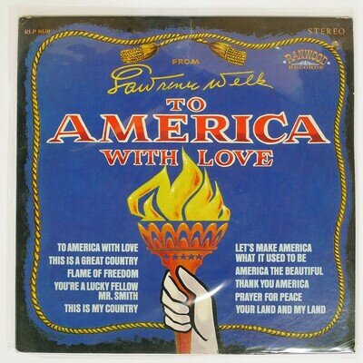 LAWRENCE WELK SINGERS & ORCH TO AMERICA WITH RANWOOD RLP8030 US VINYL LP