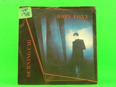 FOXX,JOHN BURNING CAR (137) 7" VIRGIN