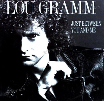 Lou Gramm - Just Between You And Me 7in (VG+/VG+) '*