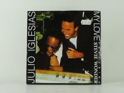 JULIO IGLESIAS FT STEVIE WONDER MY LOVE (3) (33) 2 Track 7" Single including Pic