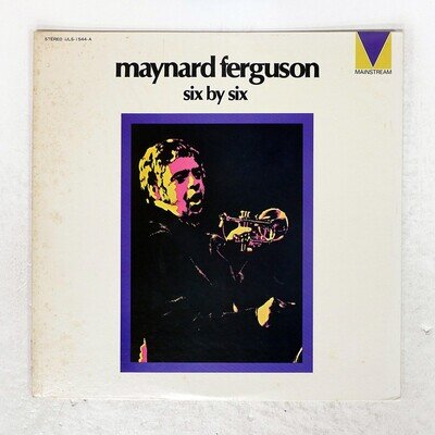 MAYNARD FERGUSON SEXTET SIX BY SIX MAINSTREAM ULS1544A Japan LP