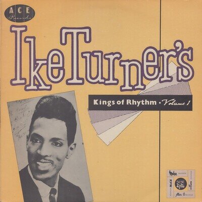 Ike Turner's Kings Of Rhythm - Ike Turner's Kings Of Rhythm Volume 1 (LP, Comp,
