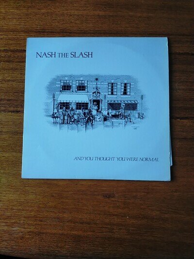 Nash The Slash And You Thought You Were Normal Vinyl Album 1982 PVC 8913
