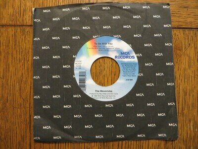 The Mavericks – To Be With You - 1998 - MCAS7 72035 7" Single VG+/Generic