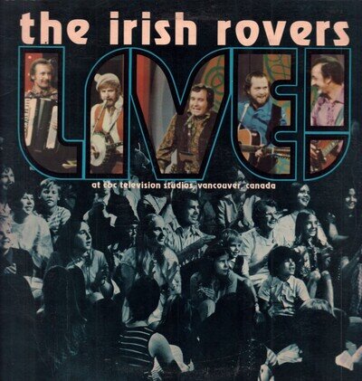 Irish Rovers Live! LP vinyl Canada Potato 1972 in gatefold sleeve POT3201