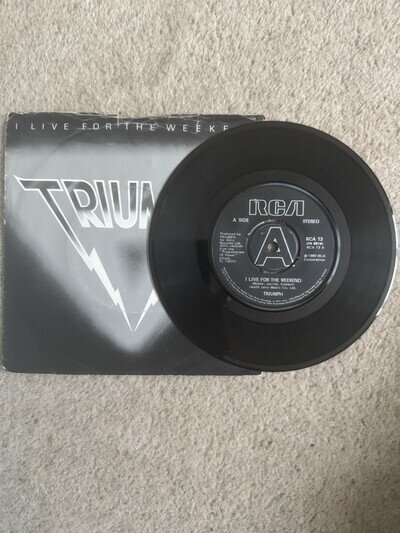 Triumph - I Live For The Weekend 7" Vinyl Single RCA 1980