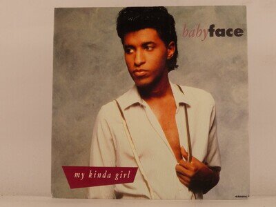 BABYFACE MY KINDA GIRL (137) 7" EPIC