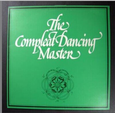 Ashley Hutchings & John Kirkpatrick - The Compleat Dancing Master (LP, Album)