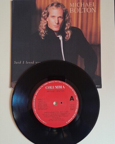 Michael Bolton 7-inch vinyl Said I Loved You...But I Lied IMMACULATE CONDITION