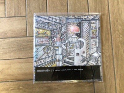 i never said that i was brave mewithoutyou