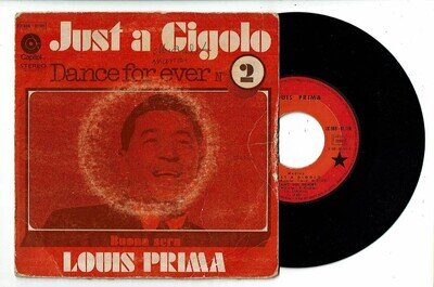 Louis Prima Vinyl 45 RPM 7 " Just a Gigolo -buona Sera Dance For Ever Capitol