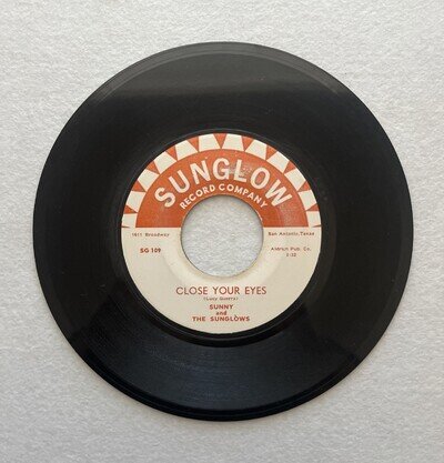 Sunny & The Sunliners “Close Your Eyes” Chicano Soul Funk Record