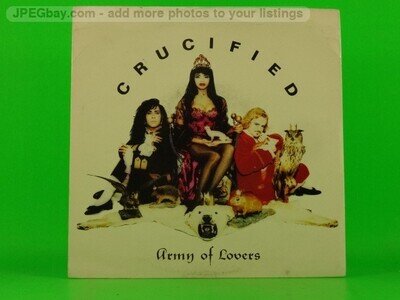 ARMY OF LOVERS CRUCIFIED (149) 2 Track 7" Single including Picture Sleeve CHINA