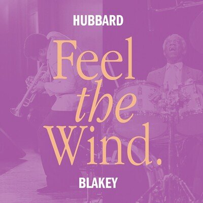 Freddie Hubbard & Art Blakey Feel the Wind (Vinyl) 12" Album