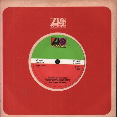 Black Oak Arkansas Dancing In the Street 7" vinyl UK Atlantic 1974 Solid label