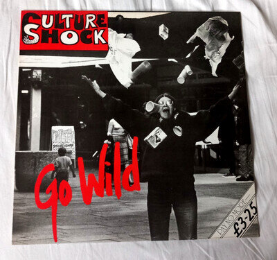 CULTURE SHOCK Original UK LP GO WILD (1987) Ska Punk Rock SUBHUMANS