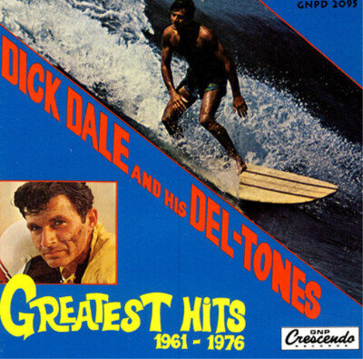 Dick Dale and His Del-Tones Greatest Hits (Vinyl) 12" Album