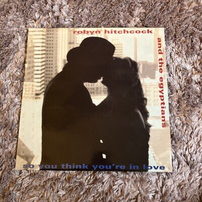 Robyn Hitchcock And The Egyptians - So You Think You're In Love, 12", (Vinyl)