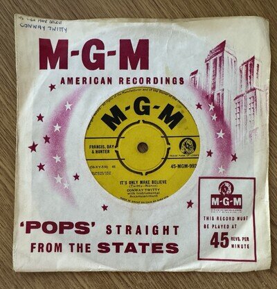 Conway Twitty It's Only Make Believe 7" Vinyl 45 RPM MGM 992 1958