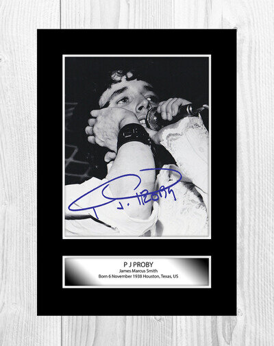 P J Proby 1 A4reproduction autograph photograph picture poster choice of frame