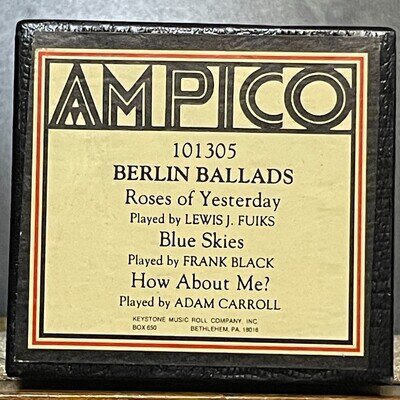 "BERLIN BALLADS " - JUMBO AMPICO roll- 3 Selections - mint unplayed - Keystone