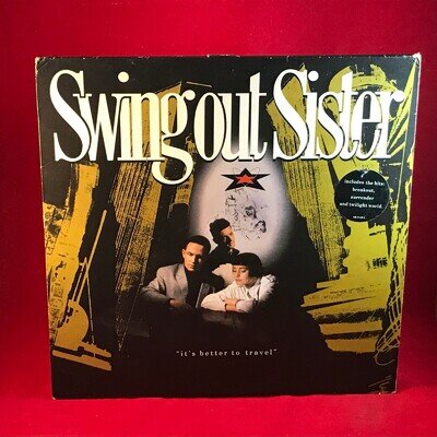 SWING OUT SISTER It's Better To Travel 1987 UK vinyl LP + INNER Breakout BB