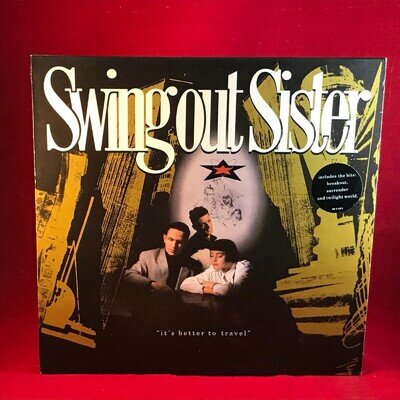 SWING OUT SISTER It's Better To Travel 1987 UK vinyl LP + INNER Breakout O