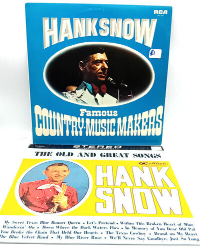 2X HANK SNOW (COUNTRY) Vinyl LPs Inc: Old and Great Songs / Country Music Makers