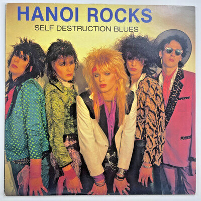 Hanoi Rocks - Self Destruction Blues. Original 1983 UK A1B1 Vinyl LP