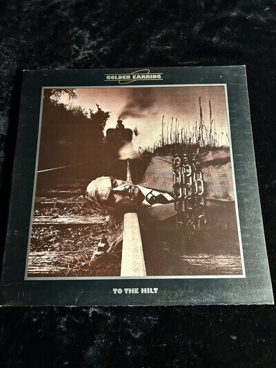 Golden Earring - To The Hilt Vinyl LP