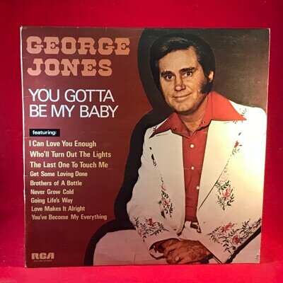 GEORGE JONES You Gotta Be My Baby 1972 UK Vinyl LP I Can Love You Enough