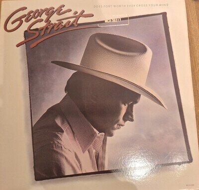 GEORGE STRAIT DOES FORT WORTH EVER CROSS YOUR MIND 1984 1ST UK MCA LABEL VG+