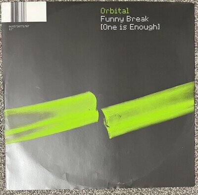 Orbital – Funny Break (One Is Enough) 1999 12”. Progressive Trance/Breakbeat VG+
