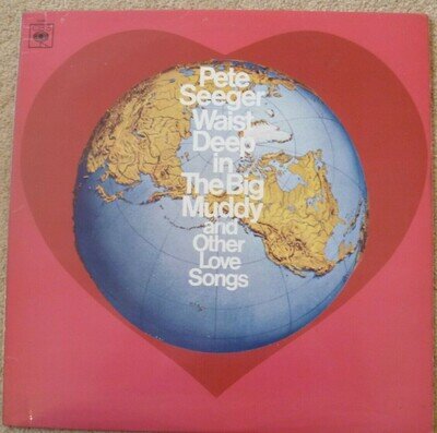PETE SEEGER WAIST DEEP IN THE BIG MUDDY 1967 UK VINYL LP CBS 63061 VG+/VG+