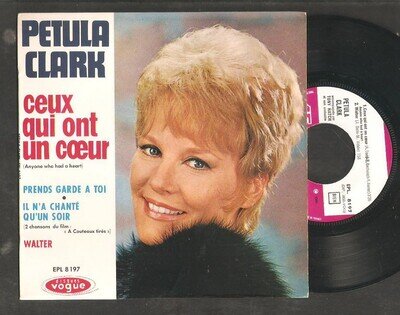 PETULA CLARK,Ceux qui ont un coeur/Walter +2,FRENCH EP ,sung in french.TopCond.