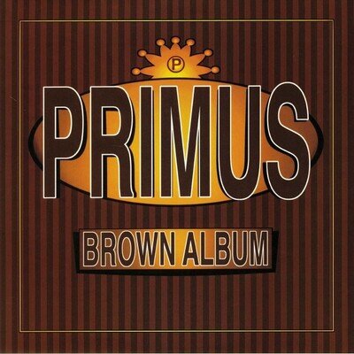 PRIMUS - Brown Album (reissue) - GATEFOLD 180 GRAM VINYL 2XLP