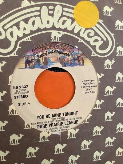 Pure Prairie League. You’re mine tonight. 7” vinyl 1981. Casablanca