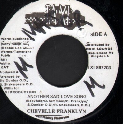 Chevelle Franklyn Another Sad Love Song 7" vinyl Jamaica Taxi writing on A-side