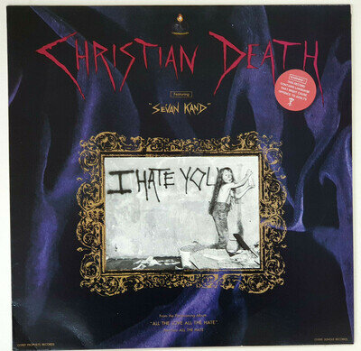 Christian Death I Hate You/We Fall Like Love 12" 1989 unplayed (split top spine)