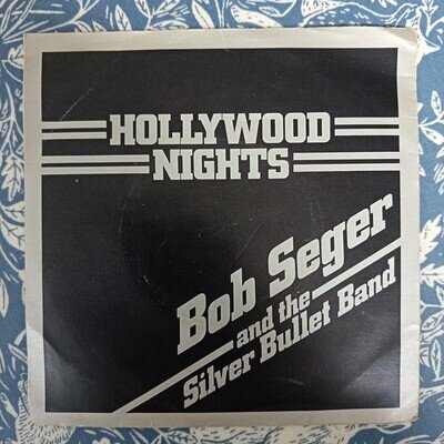 Bob Seger & The Silver Bullet Band - Hollywood Nights - Vinyl Single 45rpm 1978