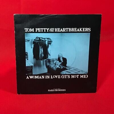 TOM PETTY & HEARTBREAKERS A Woman In Love It's Not Me 1981 UK 7" vinyl single
