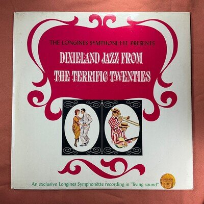 The Longines Symphonette Dixieland Jazz from the 1920’S 12" Vinyl LP Record