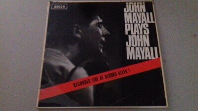 JOHN MAYALL PLAYS JOHN MAYALL - Live at Klook's Kleek 1965 LP Decca LK 4680 Mono